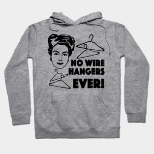 Joan Crawford Mommie Dearest Inspired Illustration, No Wire Hangers Ever Hoodie